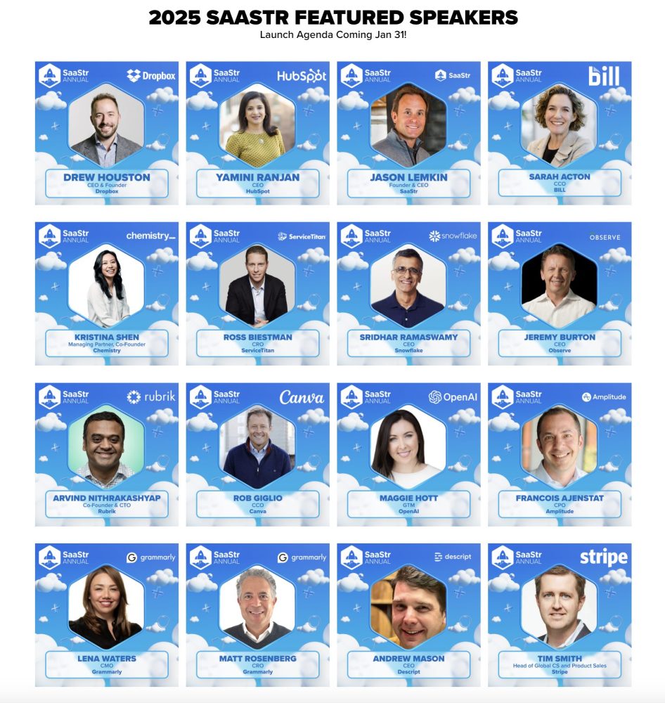 Just Announced: SaaStr Annual 2025 Headline Speakers:  The CEOs and CXOs of Snowflake, HubSpot, Dropbox, ServiceTitan, Canva, Descript, and 100s More!! - SaaStr