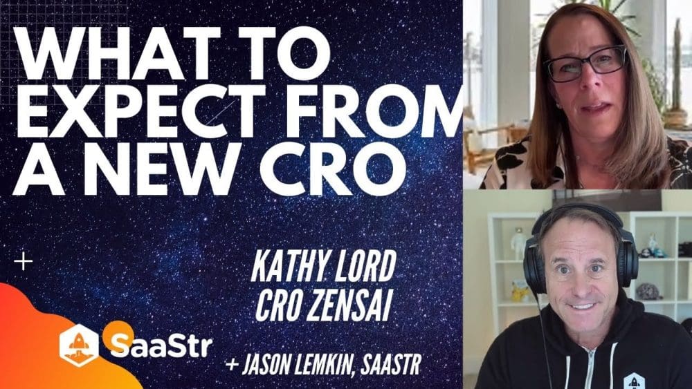 What to Expect from a New CRO with Kathy Lord, CRO at Zensai - SaaStr