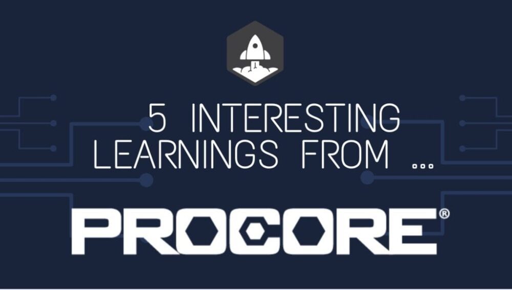 5 Interesting Learnings from Procore at $1.2 Billion in ARR - SaaStr