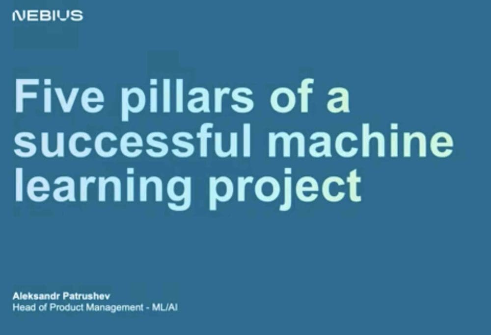 The 5 Key Pillars to Machine Learning Success: Real Learnings from 6 Years in the Trenches with Nebius’ VP AI/ML - SaaStr